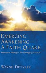 Emerging Awakening-A Faith Quake 