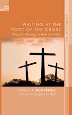 Waiting at the Foot of the Cross