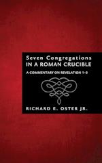 Seven Congregations in a Roman Crucible 