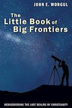 The Little Book of Big Frontiers