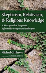 Skepticism, Relativism, and Religious Knowledge