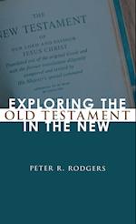 Exploring the Old Testament in the New