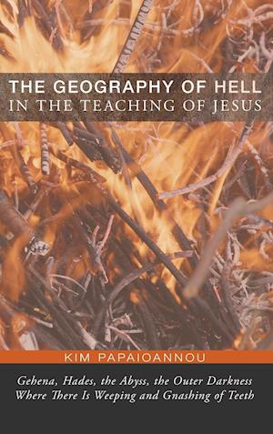 The Geography of Hell in the Teaching of Jesus