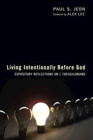 Living Intentionally Before God