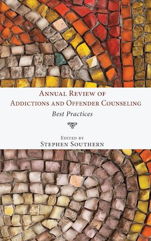 Annual Review of Addictions and Offender Counseling