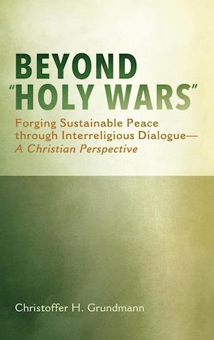 Beyond "Holy Wars"