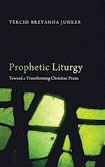 Prophetic Liturgy