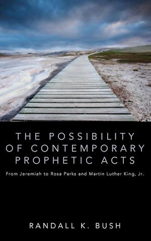 The Possibility of Contemporary Prophetic Acts