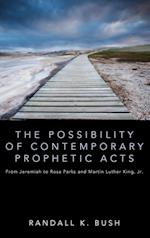 The Possibility of Contemporary Prophetic Acts