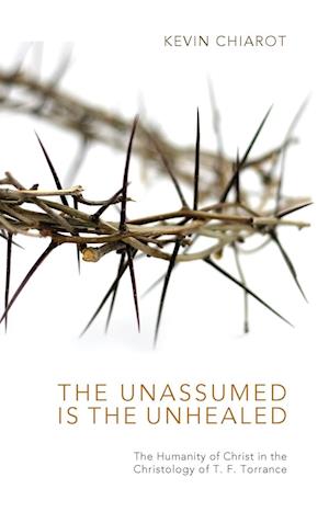 The Unassumed Is the Unhealed