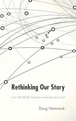 Rethinking Our Story