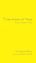 Three Women of Hope