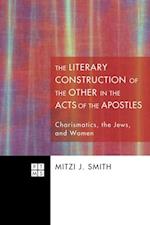 Literary Construction of the Other in the Acts of the Apostles