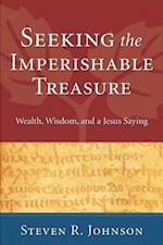 Seeking the Imperishable Treasure