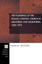 Founding of the Roman Catholic Church in Melanesia and Micronesia, 1850-1875