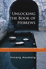 Unlocking the Book of Hebrews