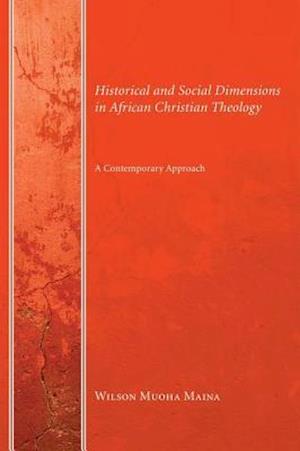 Historical and Social Dimensions in African Christian Theology
