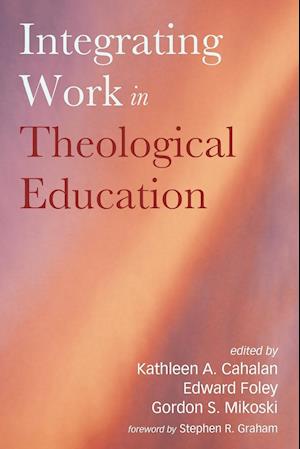 Integrating Work in Theological Education