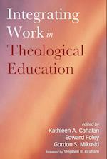 Integrating Work in Theological Education