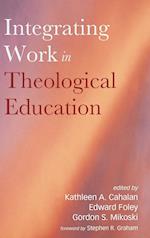 Integrating Work in Theological Education