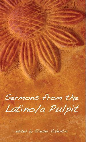 Sermons from the Latino/A Pulpit