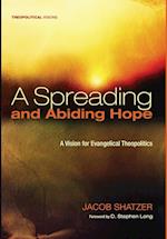 A Spreading and Abiding Hope
