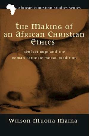 Making of an African Christian Ethics