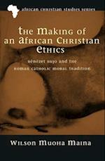 Making of an African Christian Ethics