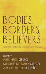 Bodies, Borders, Believers