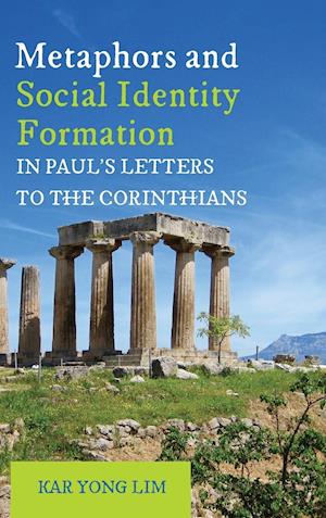 Metaphors and Social Identity Formation in Paul's Letters to the Corinthians