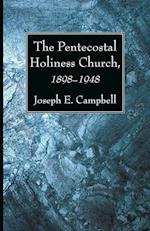 The Pentecostal Holiness Church, 1898-1948