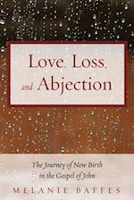 Love, Loss, and Abjection
