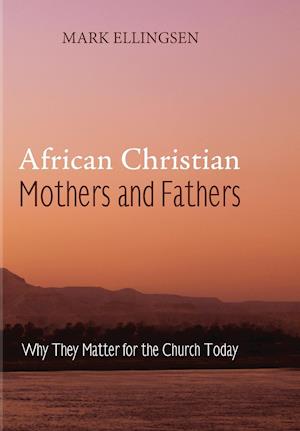 African Christian Mothers and Fathers