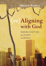 (Re)Aligning with God