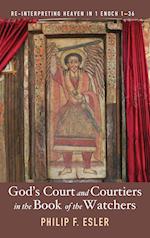 God's Court and Courtiers in the Book of the Watchers