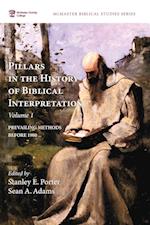 Pillars in the History of Biblical Interpretation, Volume 1