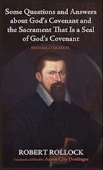 Some Questions and Answers about God's Covenant and the Sacrament That Is a Seal of God's Covenant