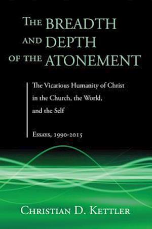 Breadth and Depth of the Atonement