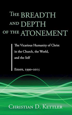 The Breadth and Depth of the Atonement