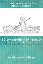 Dismantling Injustice