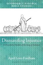 Dismantling Injustice