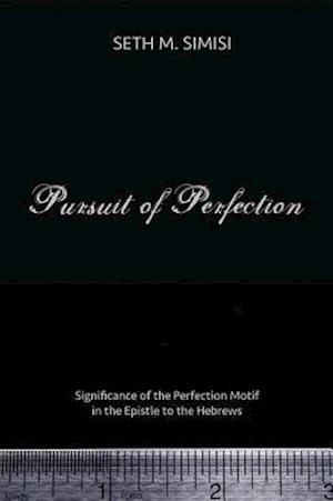 Pursuit of Perfection