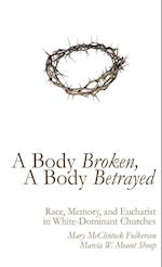 A Body Broken, A Body Betrayed