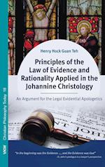 Principles of the Law of Evidence and Rationality Applied in the Johannine Christology