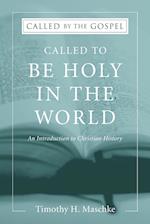 Called to Be Holy in the World