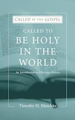 Called to be Holy in the World