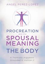 Procreation and the Spousal Meaning of the Body