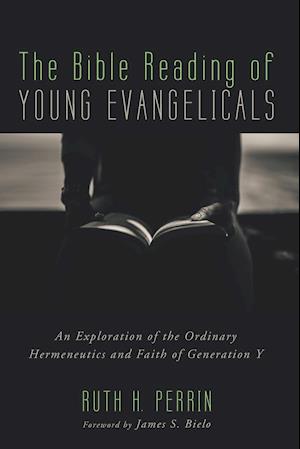 The Bible Reading of Young Evangelicals