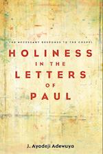 Holiness in the Letters of Paul