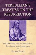 Tertullian's Treatise on the Resurrection
